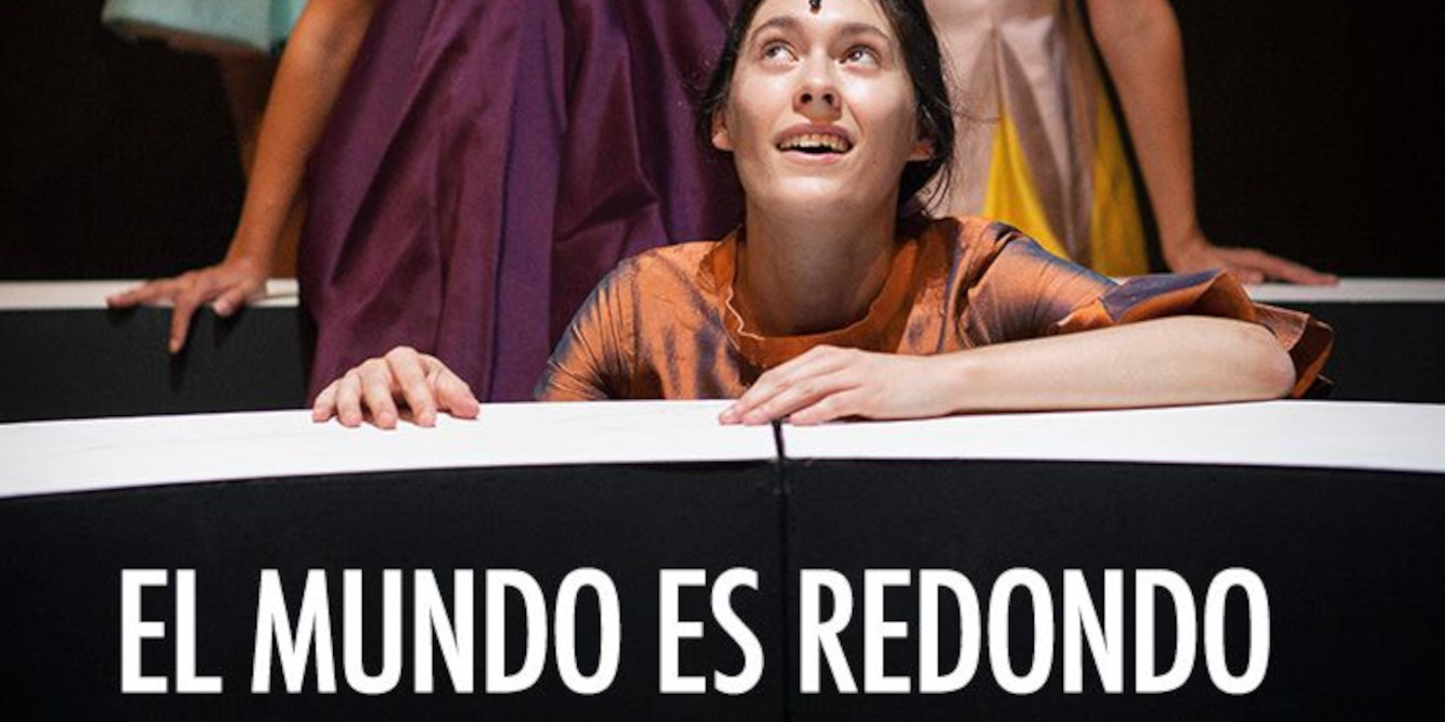 Peça "El Mundo Es Redondo"